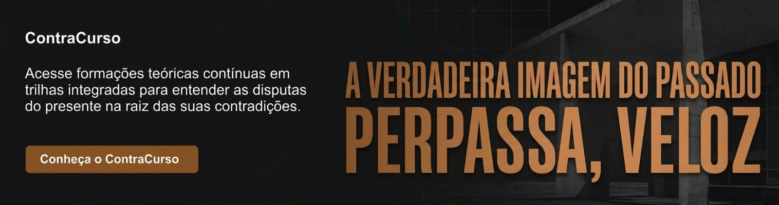 Banner de CTA do ContraCurso, plataforma de formações em História e Política do professor e historiador Gustavo Gaiofato.